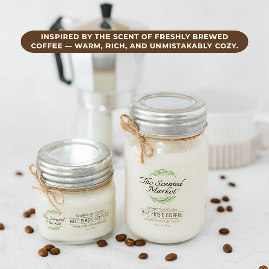 BUT FIRST, COFFEE Soy Wax Candle 16 oz - The Scented Market Candles