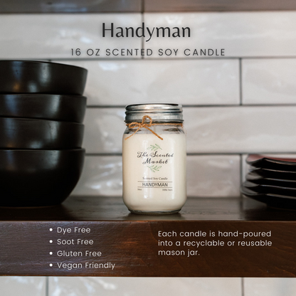 HANDYMAN Soy Wax Candle 16 oz - The Scented Market  Candles   