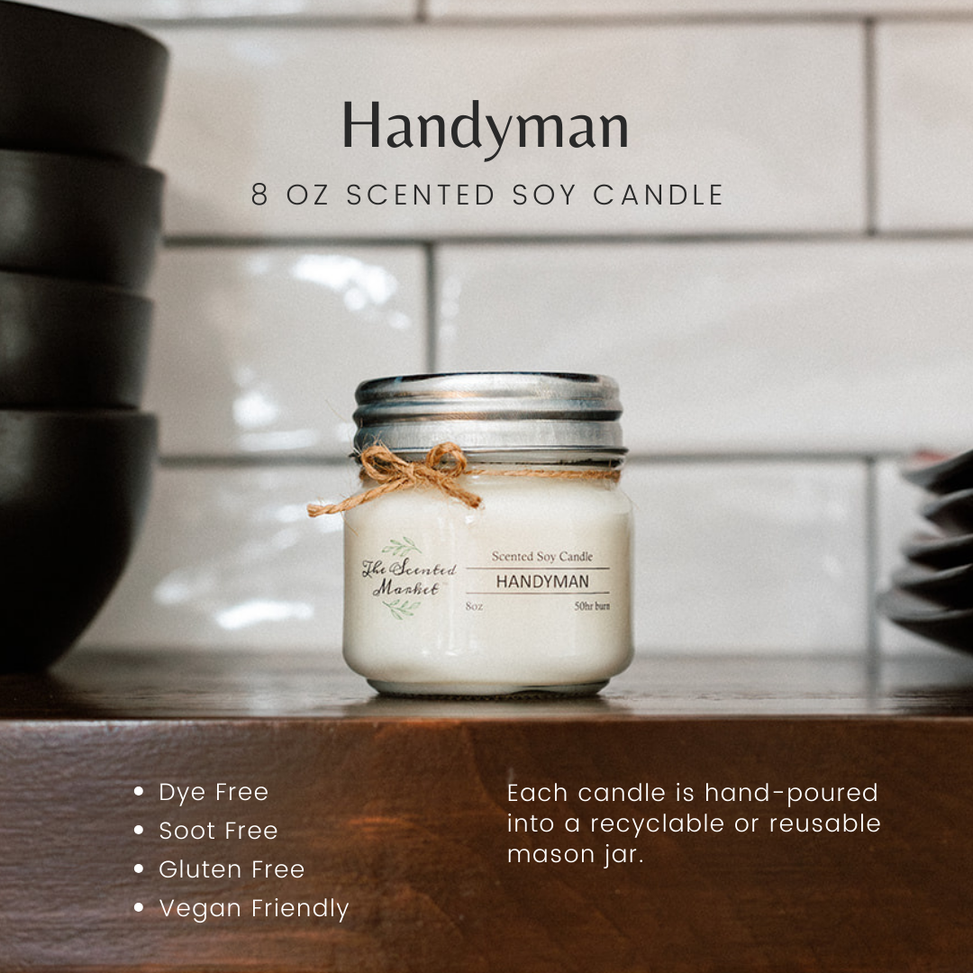HANDYMAN Soy Wax Candle 8 oz - The Scented Market  Candles   
