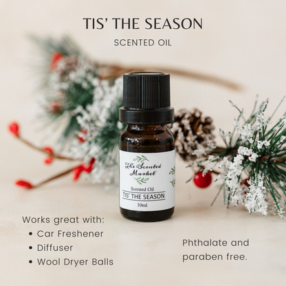 TIS' THE SEASON Oil Fragrance - The Scented Market  Fragrance Oil   