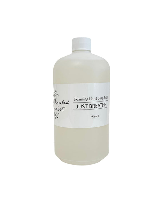 JUST BREATHE Foaming Hand Soap Refill - The Scented Market     
